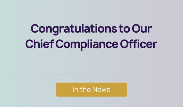 In the News - Congratulations to our Chief Compliance Officer, Jennifer Szaro, CRCP®️