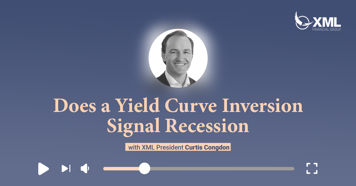 XML Wealth Insights: Does a Yield Curve Inversion Signal Recession