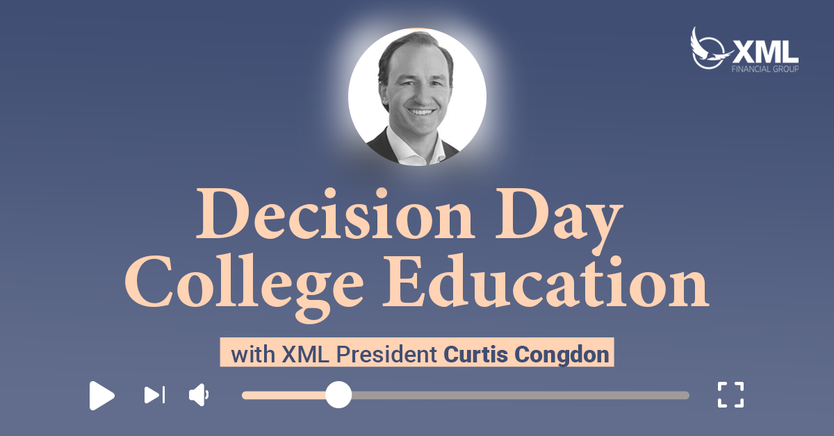 XML Wealth Insights: Decision Day College Education