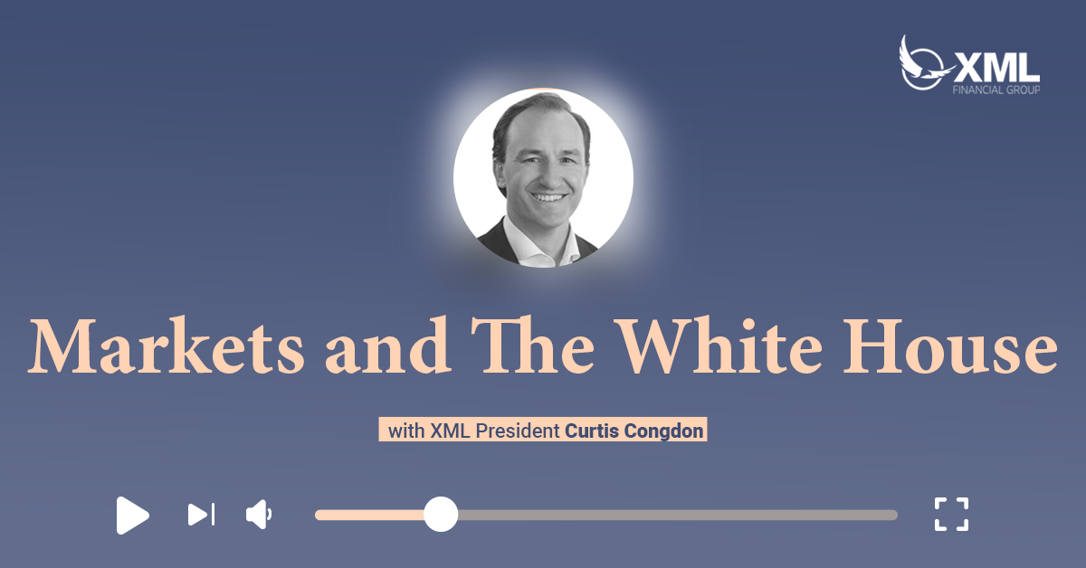 XML Wealth Insights: Markets and The White House