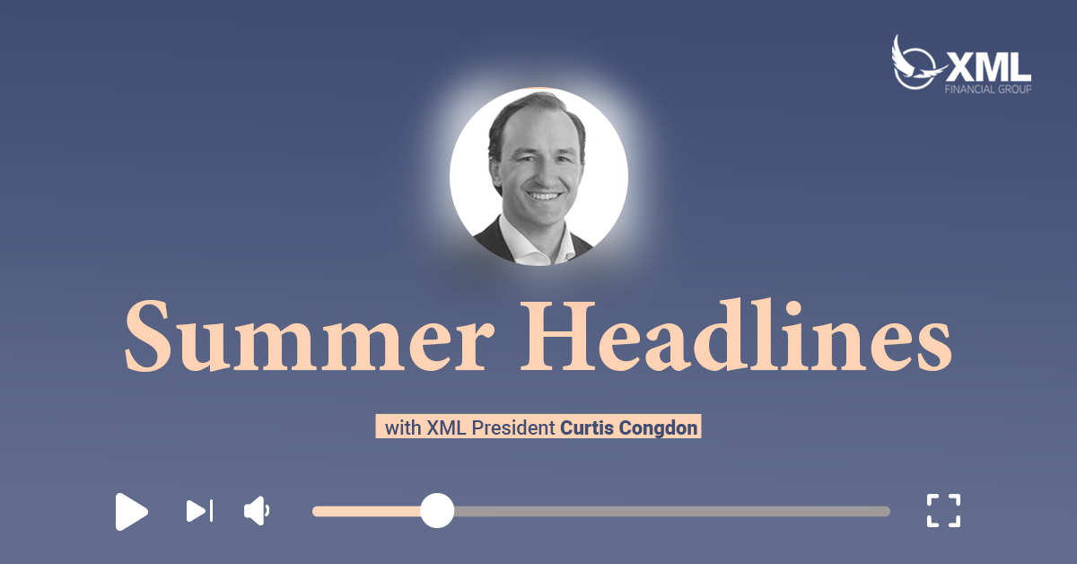 XML Wealth Insights: Summer Headlines