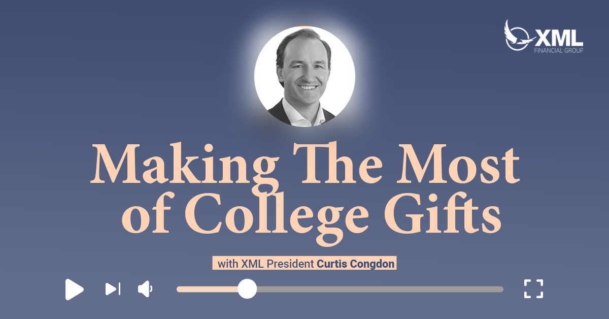XML Wealth Insights: Making The Most of College Gifts