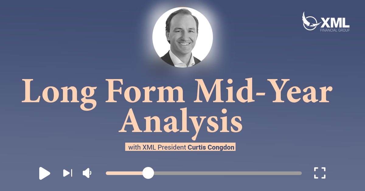 XML Wealth Insights: Long Form Mid-Year Analysis