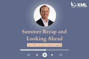 XML Wealth Insights: Summer Recap and Looking Forward